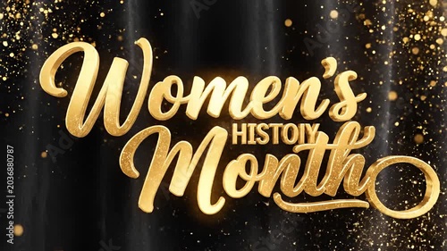 Elegant Womens History Month Celebration with Golden Sparkles and Black Drapes.