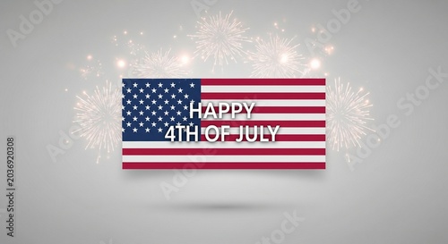 American flag with Happy 4th of July text and fireworks celebration on a light gray background with subtle shadow effect, festive holiday graphic design element for Independence Day.
