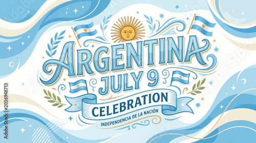Argentina July 9 Celebration with Sun and Flags