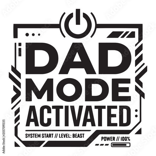 Dad Mode Activated Father Day Illustration Vector Hand Lettering Art For Poster, Greeting Cards, Prints