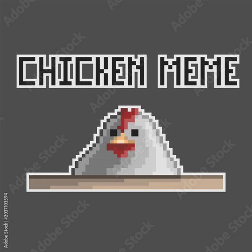 Chicken meme, pixel art illustration