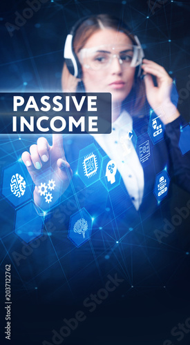 Passive income business concept.Business, Technology, Internet and network concept.