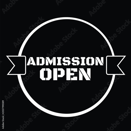 Admission open circular ribbon badge design with bold typography for school, college, or institutional promotion