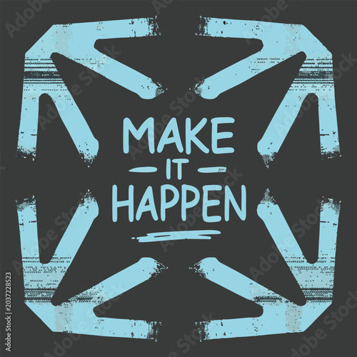 make it happen modern typography