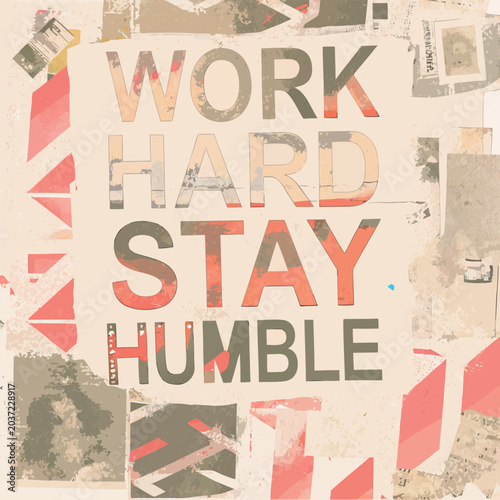work hard stay humble modern geometric typography