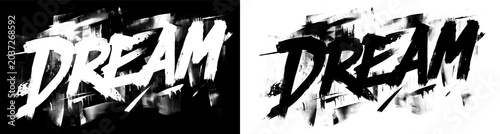 Grunge brush DREAM lettering on split black and transparent background representing motivation and aspiration theme