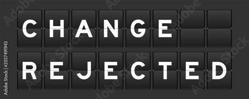 Obraz na plátne Black color analog flip board with word change rejected on gray background