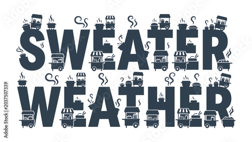 Foto Sweater Weather Food Stands: Creative typography spells out Sweater Weather with small food stands and steaming cups integrated into the letters, suggesting a cozy autumn or winter market atmosphere
