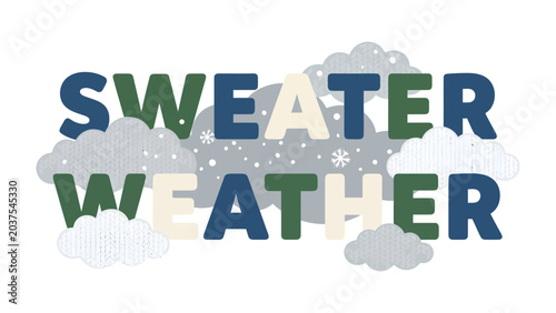 Canvas Print Sweater Weather typographic art: Festive, colorful letters spell out Sweater Weather surrounded by whimsical clouds and falling snowflakes, perfect for a cozy autumn or winter theme