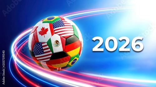 A soccer ball featuring national flags representing the 2026 FIFA World Cup host countries: Canada, USA, and Mexico, set against a vibrant blue background with dynamic light trails.