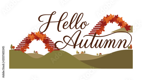 Bild auf Leinwand Hello Autumn Bridge: Artistic rendition of autumn leaves forming archways over rolling hills, with the text Hello Autumn gracefully scripted, embodying the spirit of the season