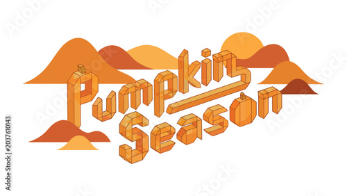 Foto Pumpkin Season Typography: Bold isometric lettering announces Pumpkin Season against a stylized background of rolling hills and setting suns, evoking a warm, autumnal ambiance