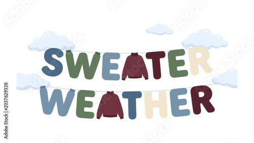 Foto Sweater Weather Greeting: A festive banner announces Sweater Weather with cozy sweaters interspersed among the letters, accompanied by playful clouds, perfect for autumn or fall promotions