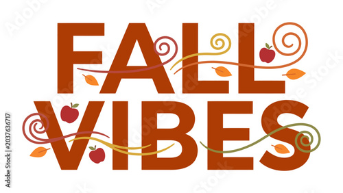 Photos Fall Vibes Typographic Design: A festive and decorative typographic design proclaiming FALL VIBES adorned with autumnal elements like falling leaves and apples, celebrating the essence of the season