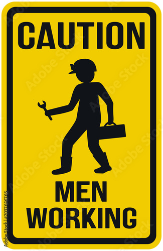 Yellow sign indicating that there are men working. caution , men working
