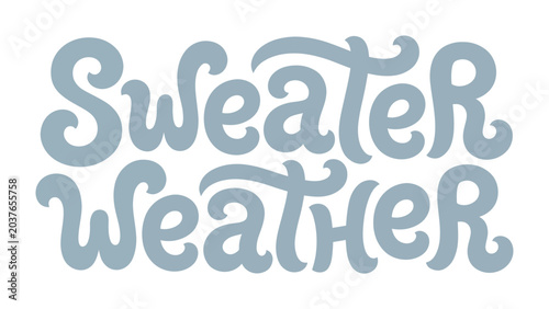 Photos Sweater Weather Typography: A playful, retro-inspired typographic design spells out Sweater Weather in a flowing, whimsical script, perfect for autumn apparel and seasonal promotions