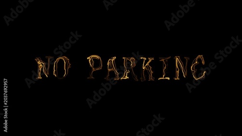 Animated fiery orange text no parking on black background fire sign flame