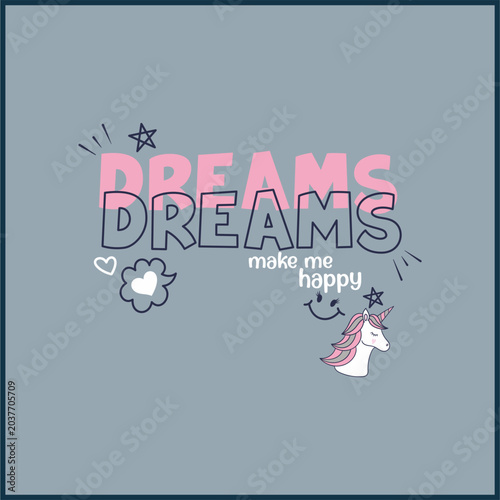 Quadro su tela Dreams Make Me Happy Unicorn Typography T-Shirt Vector Design