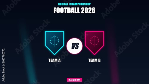 Global Championship Football 2026 Match Team A vs Team B Digital Graphic