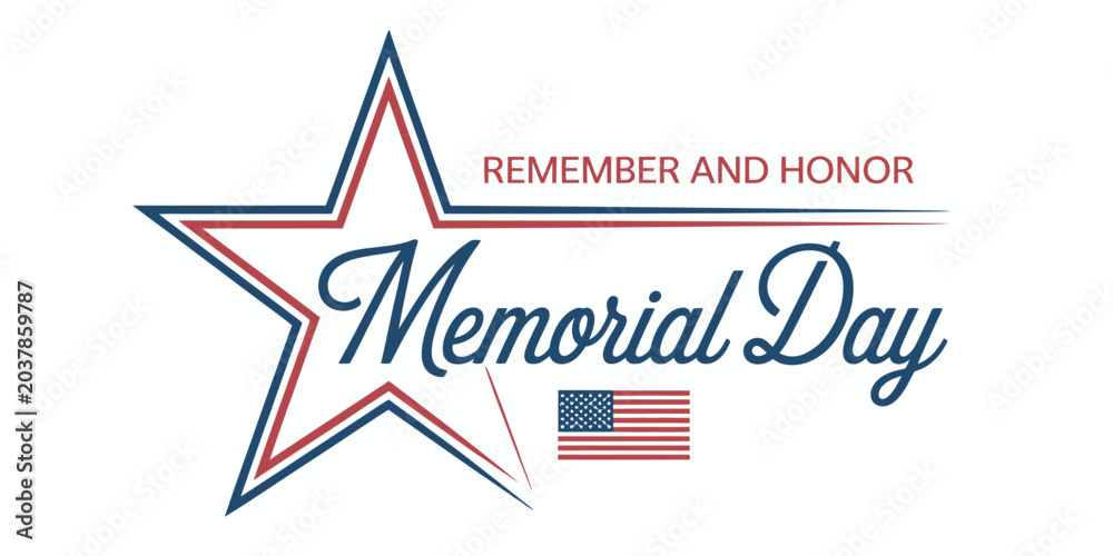 Fototapeta premium Memorial Day Typography Design Remember and Honor Text with American Flag and Patriotic Star Vector Illustration