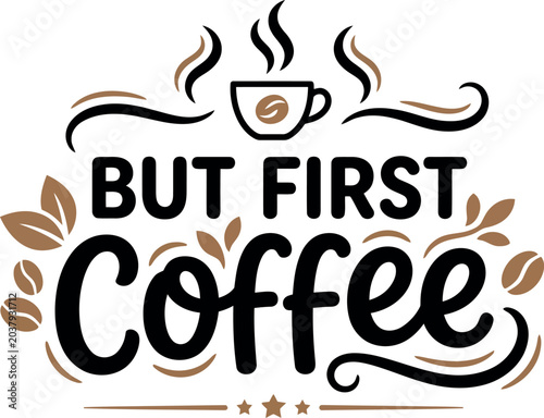 Schilderij op canvas But first coffee text with cup and leaves