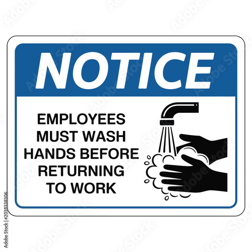 Notice Employees Must Wash Hands Before Returning to Work Sign Vector Illustration, Hygiene Reminder Poster for Restaurants, Kitchens, Offices and Workplace Safety
