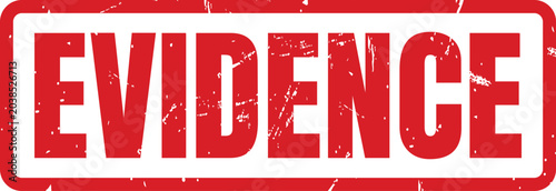 Red rubber ink stamp with the word evidence printed on it for legal or office use