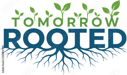 Obraz na plátně Tomorrow Rooted Sustainability Typography Vector