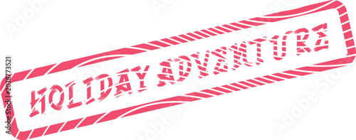 Photos Holiday Adventure red stamp conveying excitement for travel, exploration, and th
