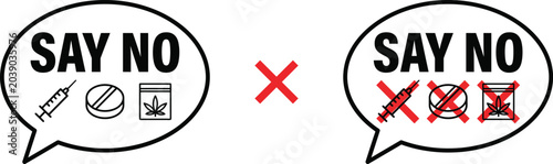 Anti drugs campaign speech bubbles with say no text featuring syringe pills and marijuana leaf icons crossed out with red crosses for substance abuse prevention.