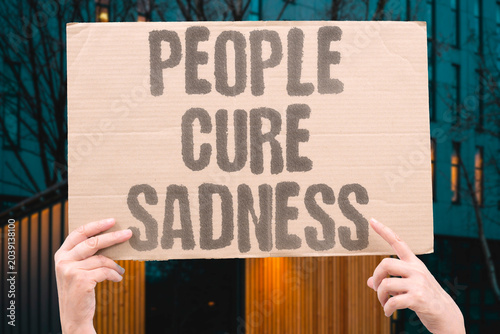 Εκτύπωση καμβά "People cure sadness" Human interaction relieves depression