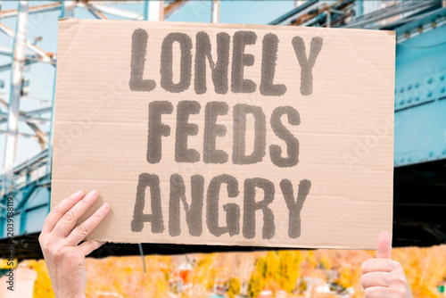 Tableau sur toile "Lonely feeds angry" Isolation online breeds hostility
