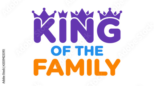Bild auf Leinwand King of the Family - Fun Typography with Crowns