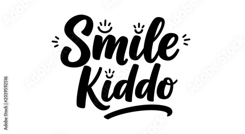 Принти на полотні Hand-drawn calligraphy text Smile Kiddo with cute smiley faces on white backgr