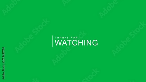 Thanks for watching text outro animation on green screen chroma key background for editing
