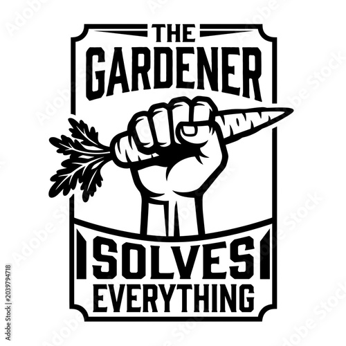 Fist holding carrot with gardening theme. Hand gripping vegetable for gardening concept. Motivational gardening slogan design. digital illustration