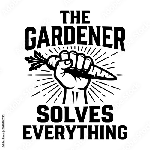 Fist holding arrow graphic with gardener solving everything concept. Bold black and white illustration for motivational posters. Problem-solving gardening theme for branding and marketing materials.