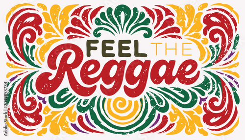 Quadro su tela Vibrant feel the reggae typography design with colorful floral ornate patterns