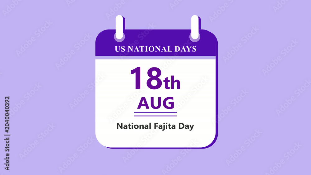 Fototapeta premium Mexican cuisine calendar interface showing 18th August National Fajita Day with clean minimal date layout and food theme on purple background 4K black background visuals