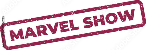 Foto Distressed rectangular stamp illustration with the text marvel show rendered in