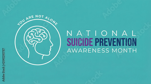 National suicide prevention awareness month, you are not alone