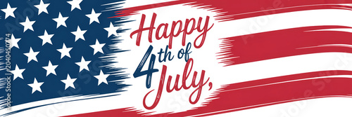 Happy 4th of July Greeting with American Flag Brush Strokes and Stars
