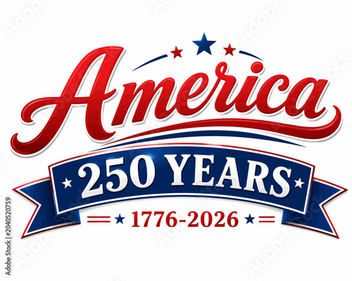 America 250 years with script text and ribbon banner