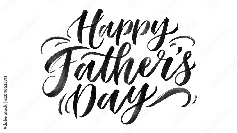 Obraz premium Happy Father's Day Happy Father's Day, calligraphy text, black lettering, greeting, holiday message VECTOR