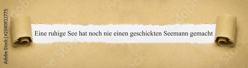 Tableau sur toile Eine ruhige See hat noch nie einen geschickten Seemann gemacht