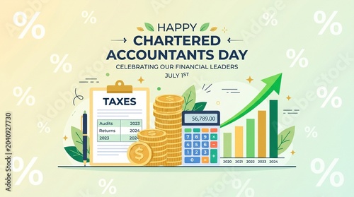 Happy Chartered Accountants Day Vector Illustration - Financial Leaders, Taxes, Audits, Business Growth Bar Graph, Gold Coins, Calculator and Percentage Background for July 1st Banner Design