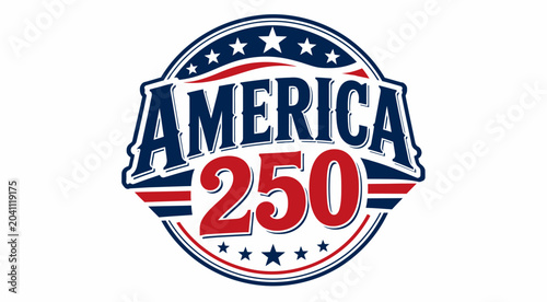 America 250th anniversary with stars and stripes celebration