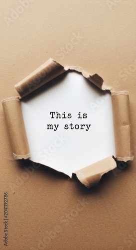 Torn Paper Revealing Handwritten Message This Is My Story.