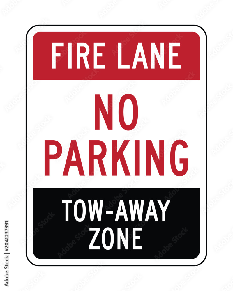 Fototapeta premium Fire Lane No Parking Tow Away Zone Sign, Emergency Vehicle Access Restriction Notice for Fire Safety Compliance, Commercial Properties and Public Facilities