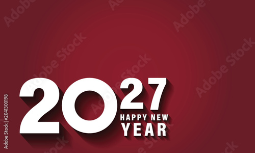 2027 Happy New Year Background Design. Greeting Card, Banner, Poster. Vector Illustration.